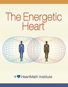 The Energetic Heart, by the HeartMath Institute